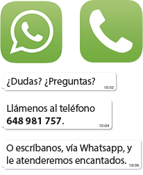 Llámenos o escríbanos, vía Whatsapp, y le atenderemos encantados